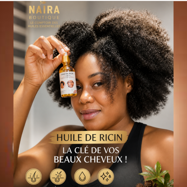 Woman with natural hair holds a castor oil bottle up to her eye, advertising Huile de Ricin by Naira Boutique.