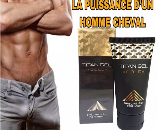 Muscular man's torso on the left with Titan Gel Gold tubes and box on the right; French headline 'LA PUISSANCE D'UN HOMME CHEVAL' above, product labeled 'TITAN GEL GOLD' and 'SPECIAL GEL FOR MEN'